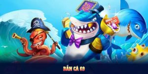 Bắn Cá 69 Với Nhiều Tựa Game Đổi Thưởng Hấp Dẫn Tại U888